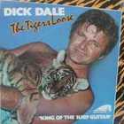 Dick Dale & His Del-Tones - The Tiger's Loose (Live 1983) (Vinyl)