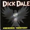 DICK DALE - Unknown Territory