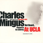 Charles Mingus - Music Written For Monterey 1965, Not Heard... Played In Its Entirety At Ucla (Live) CD1