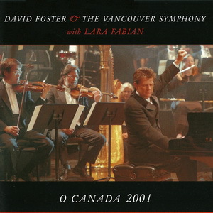 O Canada 2001 (With Lara Fabian & The Vancouver Symphony) (MCD)