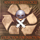 Kevorkian Death Cycle - Collection For Injection