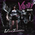 Vanity BLVD - Wicked Temptation