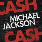 Cash Cash - Michael Jackson (MCD)