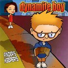 Dynamite Boy - Finder's Keeper's