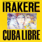 Irakere - Cuba Libre (Vinyl)