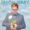 Jason Gray - Love Will Have the Final Word