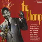 Dizzy Gillespie - The Champ (Remastered 1996)