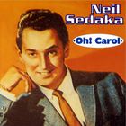Neil Sedaka - Oh Carol (Vinyl)
