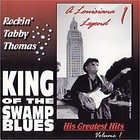 King Of The Swamp Blues: His Greatest Hits Vol. 1