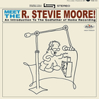 R. Stevie Moore - Meet The R. Stevie Moore
