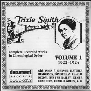 Trixie Smith Vol. 1 (1922-1924)
