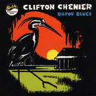 Clifton Chenier - Bayou Blues (Vinyl)