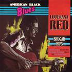 Louisiana Red - Shugar Hips (Remastered 1989)