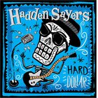 Hadden Sayers - Hard Dollar