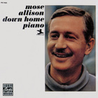 Mose Allison - Down Home Piano (Remastered 1997)