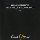 Cecil Taylor - Remembrance (& Louis Moholo)