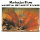Manhattan Jazz Quintet - Manhattan Blues