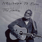 Ted Hawkins - Nowhere To Run (Reissued 2001)