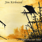 Jim Kirkwood - Down The Crow Road
