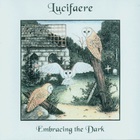 Lucifaere - Embrancing The Dark