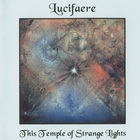 This Temple Of Strange Lights