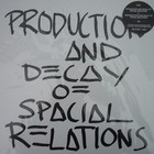 Z'ev - Production And Decay Of Spacial Relations vs. Reproduction And Decay Of Spatial Relations (+ That Was The Year That Was What It Was) CD1