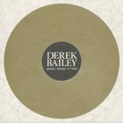 Derek Bailey - Guitar, Drums 'n' Bass