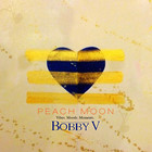 Bobby V - Peach Moon (EP)