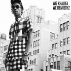 Wiz Khalifa - We Dem Boyz (CDS)