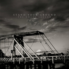 Stand Your Ground - The Chaos Around