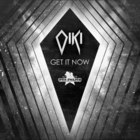 Oiki - Get It Now (EP)