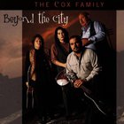The Cox Family - Beyond The City