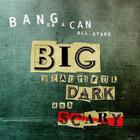Bang On A Can All-Stars - Big Beautiful Dark And Scary CD2