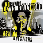 NoCanDo - LA Vs. Hollywood (Ask No Questions)