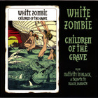 White Zombie - Children Of The Grave (CDS)