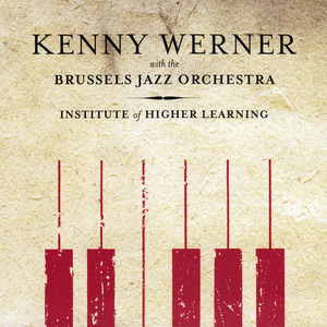 Institute Of Higher Learning (With Brussels Jazz Orchestra)