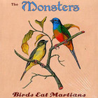 Monsters - Birds Eat Martians