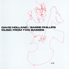 Dave Holland - Music From Two Basses (With Barre Philips)