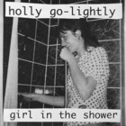 Holly Golightly - Girl In The Shower (CDS)