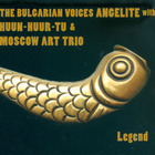 Legend (With The Bulgarian Voices Angelite & Moscow Art Trio) CD1