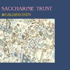 Saccharine Trust - Worldbroken (Vinyl)