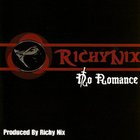 Richy Nix - No Romance