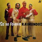Raimundos - So No Forevis