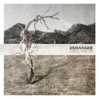 Endanger - Larger Than Life