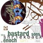 Shriekback - The Bastard Sons Of Enoch (MCD)