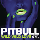 Pitbull - Wild Wild Love (CDS)