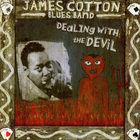 James Cotton - Dealing With The Devil (Vinyl)