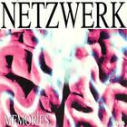 Netzwerk - Memories (MCD)