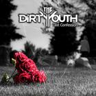 The Dirty Youth - Last Confession (EP)