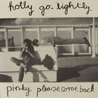 Holly Golightly - Pinky, Please Come Back (CDS)